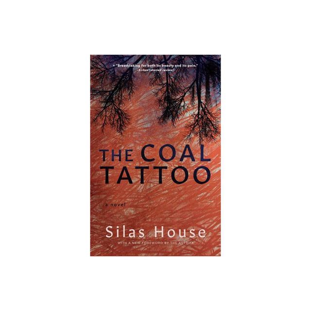 The Coal Tattoo - by Silas House (Paperback)