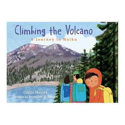 Climbing the Volcano - by Curtis Manley (Hardcover)