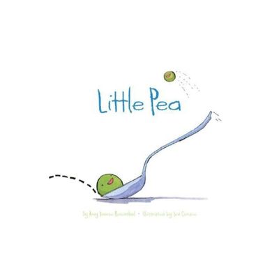Little Pea - (Little Books) by Amy Krouse Rosenthal (Hardcover)
