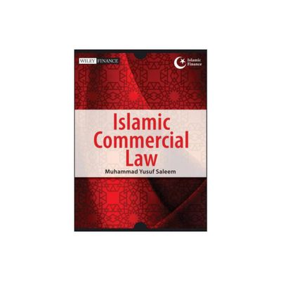 Islamic Commercial Law - (Wiley Finance) by Muhammad Yusuf Saleem (Paperback)