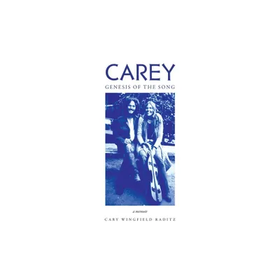 Carey - by Cary Wingfield Raditz (Paperback)