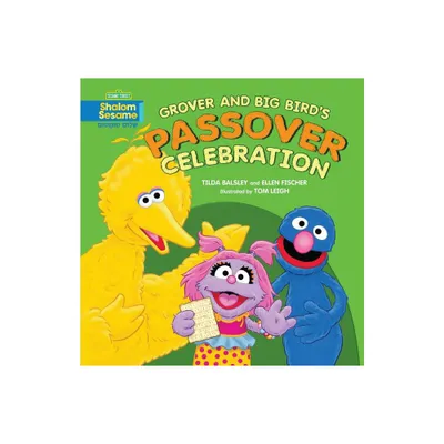 Grover and Big Birds Passover Celebration - by Tilda Balsley & Ellen Fischer (Paperback)