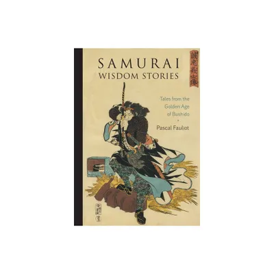 Samurai Wisdom Stories - by Pascal Fauliot (Paperback)