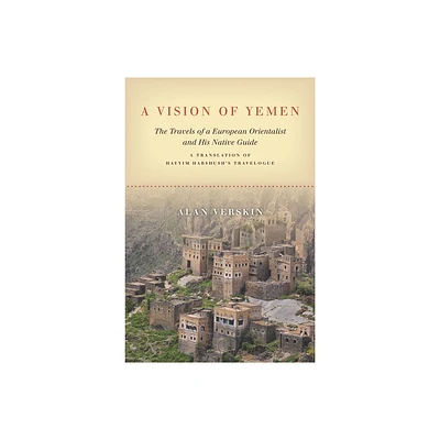 A Vision of Yemen - by Alan Verskin (Paperback)