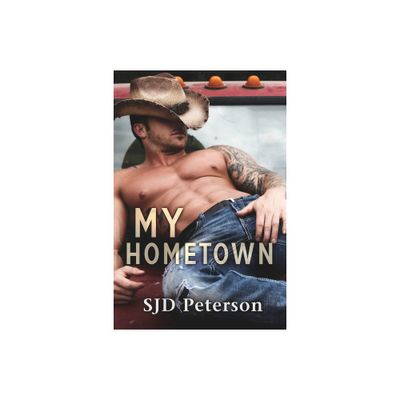 My Hometown - by Sjd Peterson (Paperback)