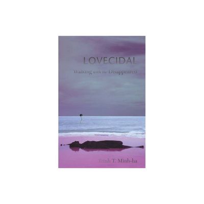 Lovecidal - by Trinh T Minh-Ha (Paperback)