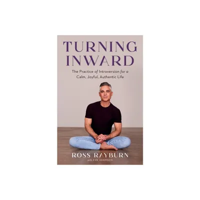 Turning Inward - by Ross Rayburn (Hardcover)