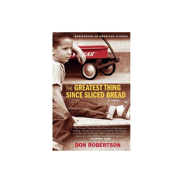 The Greatest Thing Since Sliced Bread - by Don Robertson (Paperback)