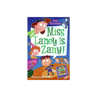 My Weird School Daze #8: Miss Laney Is Zany! - by Dan Gutman (Paperback)