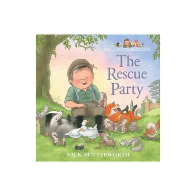 The Rescue Party - (Percy the Park Keeper Story) by Nick Butterworth (Paperback)