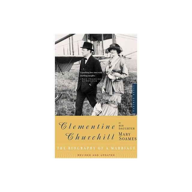 Clementine Churchill - by Mary Churchill Soames (Paperback)