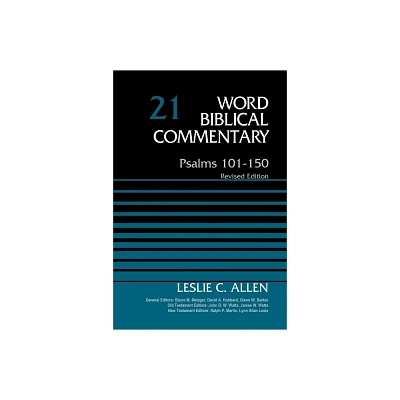 Psalms 101-150, Volume 21 - (Word Biblical Commentary) by Leslie C Allen (Hardcover)