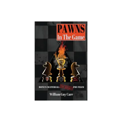 Pawns in the Game - by William Guy Carr (Paperback)