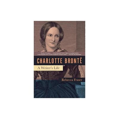 Charlotte Bronte - by Rebecca Fraser (Paperback)