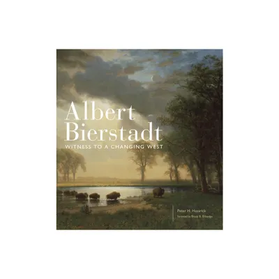 Albert Bierstadt - (The Charles M. Russell Center Art and Photography of the American West) by Peter H Hassrick (Hardcover)