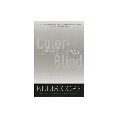 Color-Blind - by Ellis Cose (Paperback)