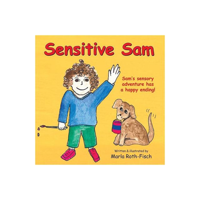 Sensitive Sam - by Marla Roth-Fisch (Paperback)