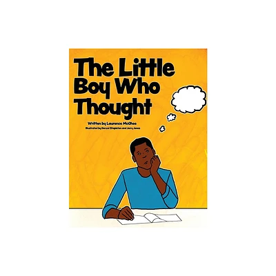 The Little Boy Who Thought - by Laurence McGhee (Paperback)