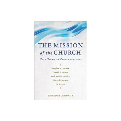 The Mission of the Church - by Craig Ott (Paperback)