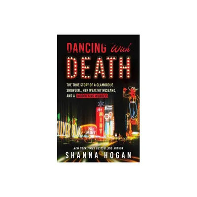 Dancing with Death - by Shanna Hogan (Paperback)