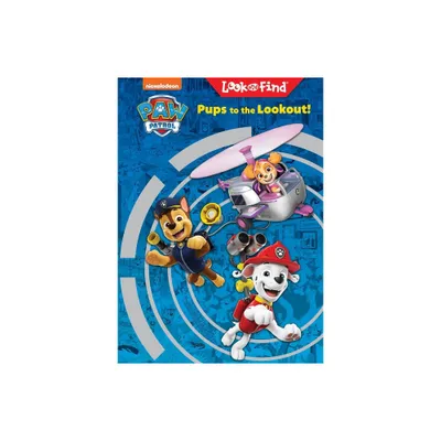 Nickelodeon Paw Patrol: Pups to the Lookout! Look and Find - by Pi Kids (Hardcover)