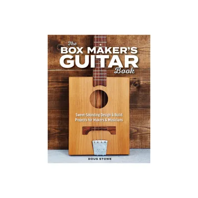 The Box Makers Guitar Book - by Doug Stowe (Paperback)