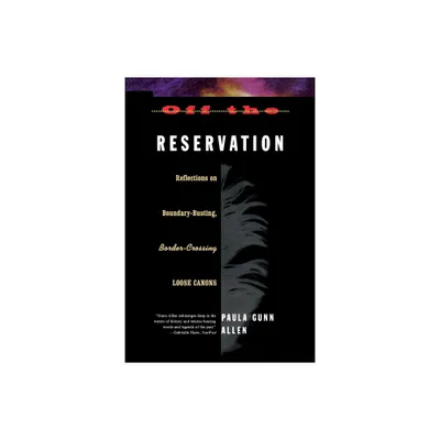 Off the Reservation - by Paula Gunn Allen (Paperback)