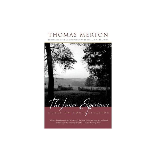 The Inner Experience - by Thomas Merton & William H Shannon (Paperback)