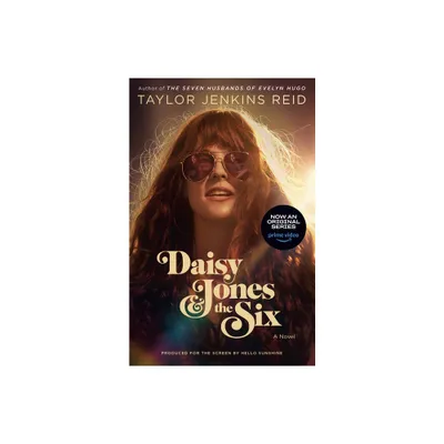 Daisy Jones & The Six (TV Tie-in Edition) - by Taylor Jenkins Reid (Paperback)