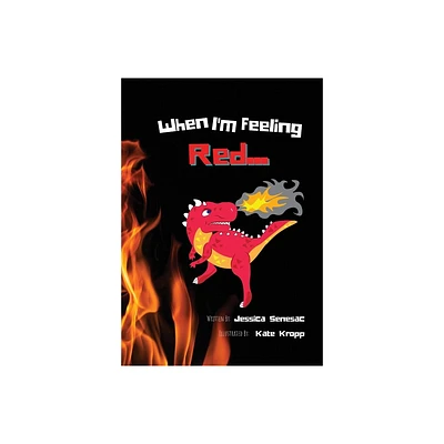 When Im Feeling Red - 2nd Edition by Jessica Senesac (Paperback)