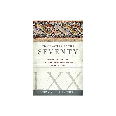 Translation of the Seventy - by Edmon L Gallagher (Paperback)