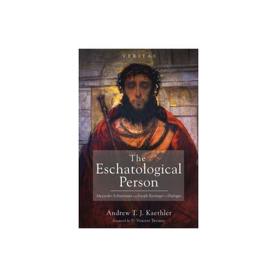 The Eschatological Person - (Veritas) by Andrew T J Kaethler (Paperback)