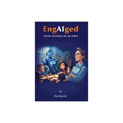 EngAIged - by Jim Bowler (Paperback)