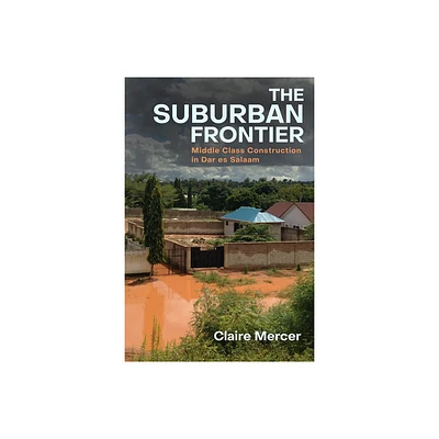 The Suburban Frontier - by Claire Mercer (Paperback)