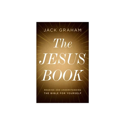 The Jesus Book - by Jack Graham (Paperback)