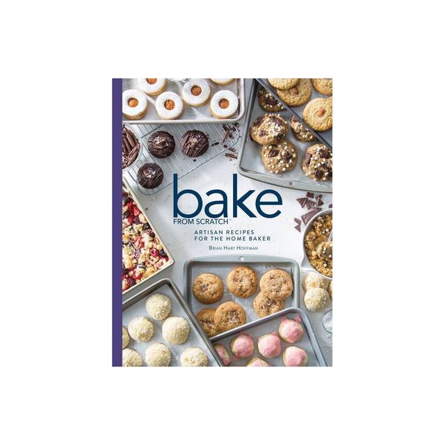 Bake from Scratch (Vol 3) - by Brian Hart Hoffman (Hardcover)