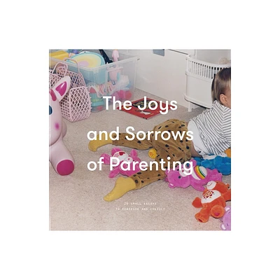 The Joys and Sorrows of Parenting - by The School of Life (Board Book)