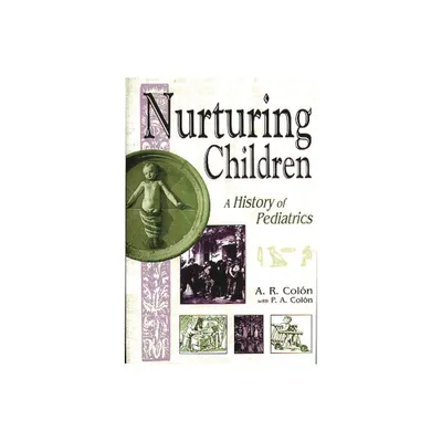 Nurturing Children - by A Coln & P Col3n (Hardcover)