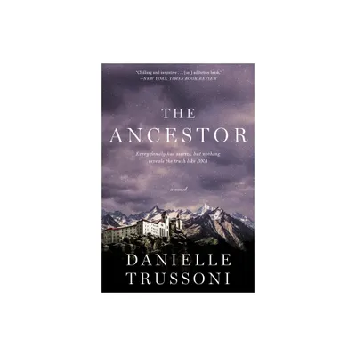 The Ancestor - by Danielle Trussoni (Paperback)