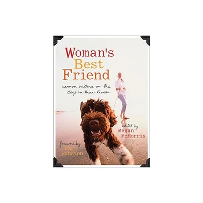 Womans Best Friend - by Megan McMorris (Paperback)