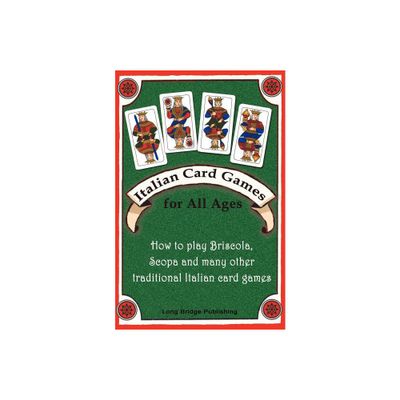 Italian Card Games for All Ages - by Long Bridge Publishing (Paperback)