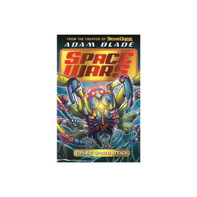 Beast Quest: Space Wars: Cosmic Spider Attack - by Adam Blade (Paperback)