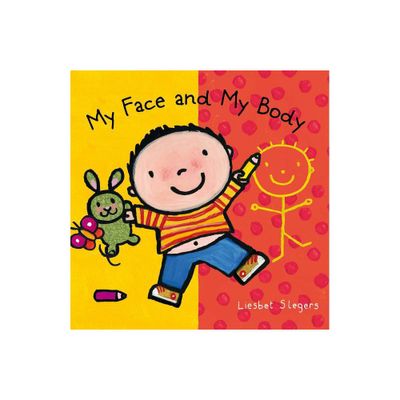 My Face and My Body - by Liesbet Slegers (Board Book)