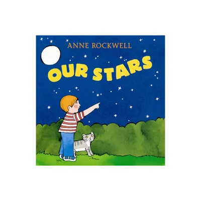 Our Stars - by Anne Rockwell (Paperback)