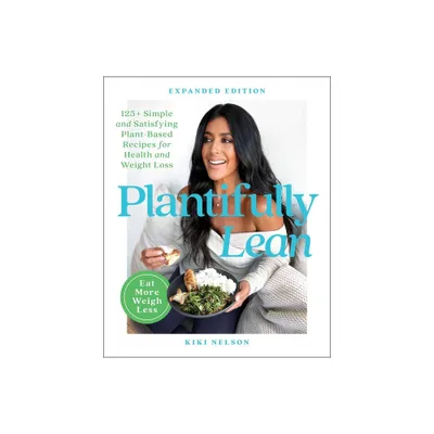 Plantifully Lean - by Kiki Nelson (Paperback)