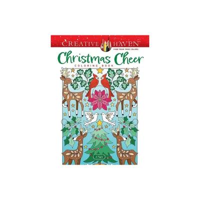 Creative Haven Christmas Cheer Coloring Book - (Adult Coloring Books: Christmas) by Jo Taylor (Paperback)