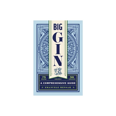 Big Gin - by Emanuele Mensah (Hardcover)