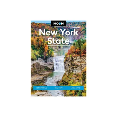 Moon New York State - (Moon U.S. Travel Guide) 9th Edition by Julie Schwietert Collazo & Moon Travel Guides (Paperback)