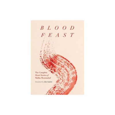 Blood Feast - by Malika Moustadraf (Paperback)