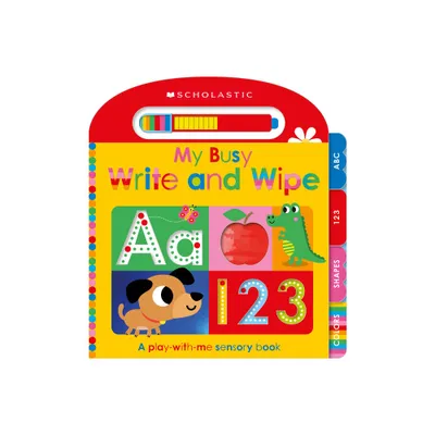 My Busy Write-And-Wipe: Scholastic Early Learners - (Hardcover)